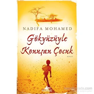 Gökyüzüyle Konuşan Çocuk - Nafida Mohamed