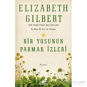 Bir Yosunun Parmak İzleri - Elizabeth Gilbert