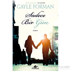Sadece Bir Gün - Gayle Forman