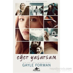 Eğer Yaşarsam  - Ciltli -Gayle Forman