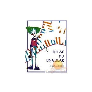 Tuhaf Bu Dna'lılar