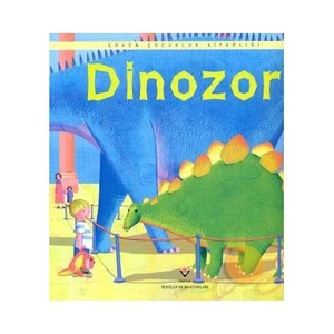 Erken Çocukluk Kitaplığı: Dinazor (3-6 Yaş) (Ciltsiz) - Anna Milbourne