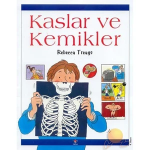 Kaslar Ve Kemikler-Rebecca Treays