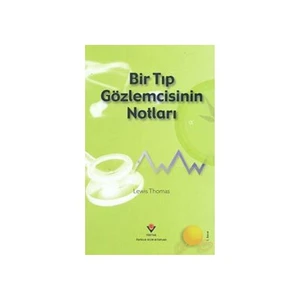 Bir Tıp Gözlemcisinin Notları (Ciltli)-Lewis Thomas