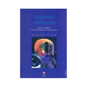 Şaşırtan Varsayım-Francis Crick