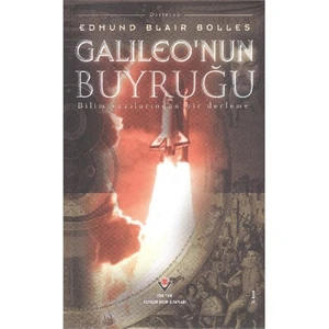 Galileo'Nun Buyruğu (Ciltli)-Edmund Blair Bolles