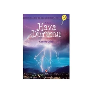 Erken Çocukluk Kitaplığı-İlk Okuma: Hava Durumu (7-8 Yaş) - Catriona Clarke