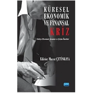 Küresel Ekonomik ve Finansal Kriz - Murat Çetinkaya