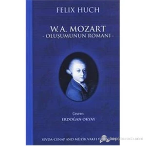 W.A Mozart Oluşumun Romanı