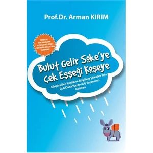 Bulut Gelir Söke’ye Çek Eşşeği Köşeye - Arman Kırım