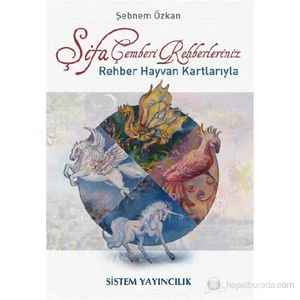 Şifa Çemberi Rehberleriniz - (Rehber Hayvan Kartlarıyla)-Şebnem Özkan
