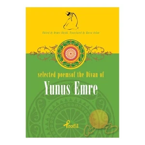 Selected Poems Of The Divan Of Yunus Emre
