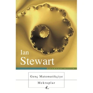 Genç Matematikçiye Mektuplar-Ian Stewart