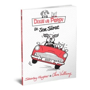 Dixie Ve Percy İle Son Sürat-Shirley Hughes
