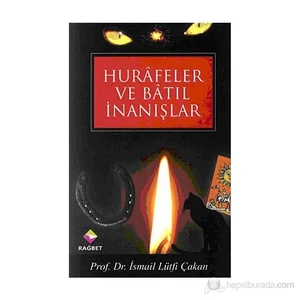 Hurafeler Ve Batıl İnanışlar-İsmail Lütfi Çakan