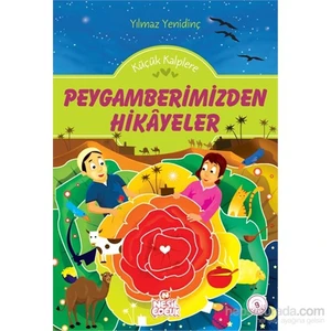 Küçük Kalplere Peygamberimizden Hikayeler