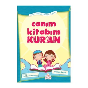 Canım Kitabım Kur’an - Nurdan Damla