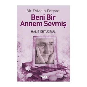 Beni Bir Annem Sevmiş - Halit Ertuğrul