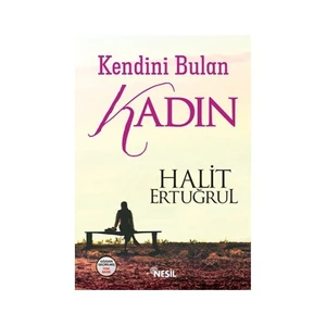 Kendini Bulan Kadın - Halit Ertuğrul