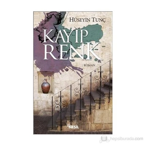 Kayıp Renk - Hüseyin Tunç