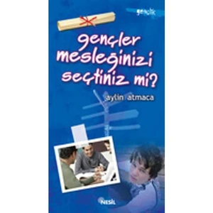 Gençler Mesleğinizi Seçtiniz mi?