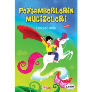 PEYGAMBERLERİN MUCİZELERİ