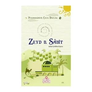 Peygamberimizin Çocuk Dostları 5 -  Zeyd bin Sabit