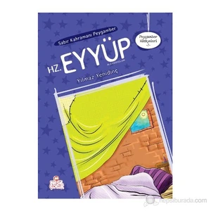 Sabır Kahramanı Peygamber Hz. EYYÜP