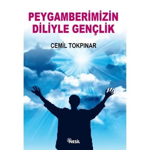 Peygamberimizin Diliyle Gençlik