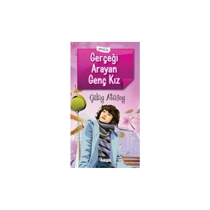 Gerçeği Arayan Genç Kız