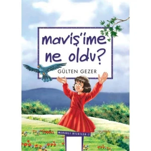 Mavişime Ne Oldu? - Gülten Gezer