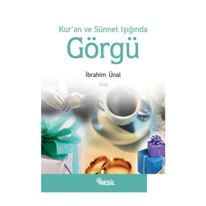 Kur`an ve Sünnet Işığında Görgü