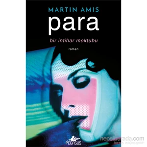 Para (Bir İntihar Mektubu)-Martin Amis
