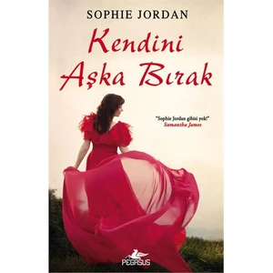 Kendini Aşka Bırak - Sophie Jordan