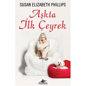 Aşkta İlk Çeyrek - Susan Elizabeth Phillips