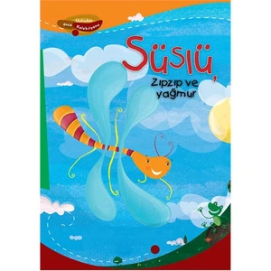 Süslü, Zıpzıp ve Yağmur - Damian Leibovich