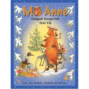 Mö Anne Gakgak Karga’nın Yeni Yılı - Jujja Wieslander