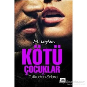 Kötü Çocuklar 2: Tutkudan Sırlara-M. Leighton
