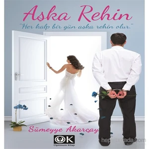 Aşka Rehin - Sümeyye Akarçay