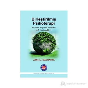 Birleştirilmiş Psikoterapi-Jeffrey J. Magnavita