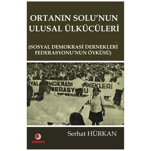 Ortanın Solunun Ulusal Ülkücüleri