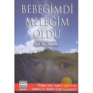 Bebeğimdi Meleğim Oldu - Gül Yalçınkaya