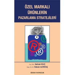 Özel Markalı Ürünlerin Pazarlama Stratejileri
