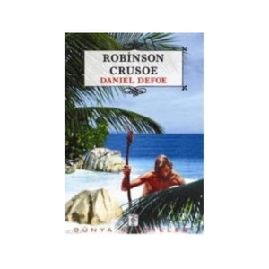 Robinson Crusoe - Daniel Defoe - Daniel Defoe