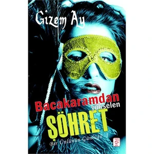 Bacakaramdan Yükselen Şöhret - Gizem Ay