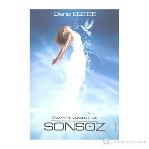 Zayıflamada Son Söz - Deniz Egece