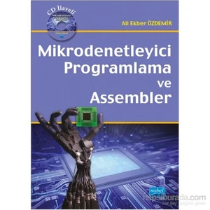 Mikrodenetleyici Programlama ve Assembler (CD ilaveli)