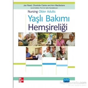 Yaşlı Bakımı Hemşireliği - Nursing Older Adults-Ann Macfarlane
