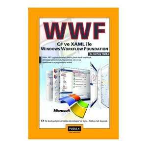 WWF - C# ve XAML ile Windows Workflow Foundation