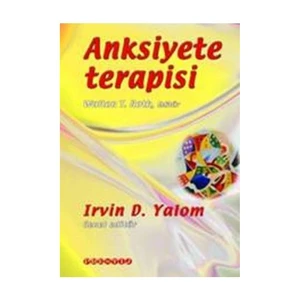 Anksiyete Terapisi - Irvin D. Yalom